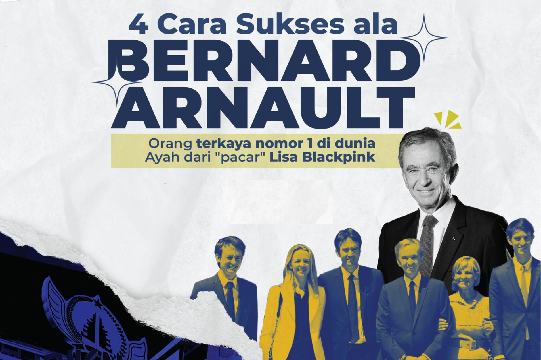 4 Cara Sukses ala Bernard Arnault: Orang Terkaya Nomor 1 di Dunia, Ayah dari "Pacar" Lisa Blackpink