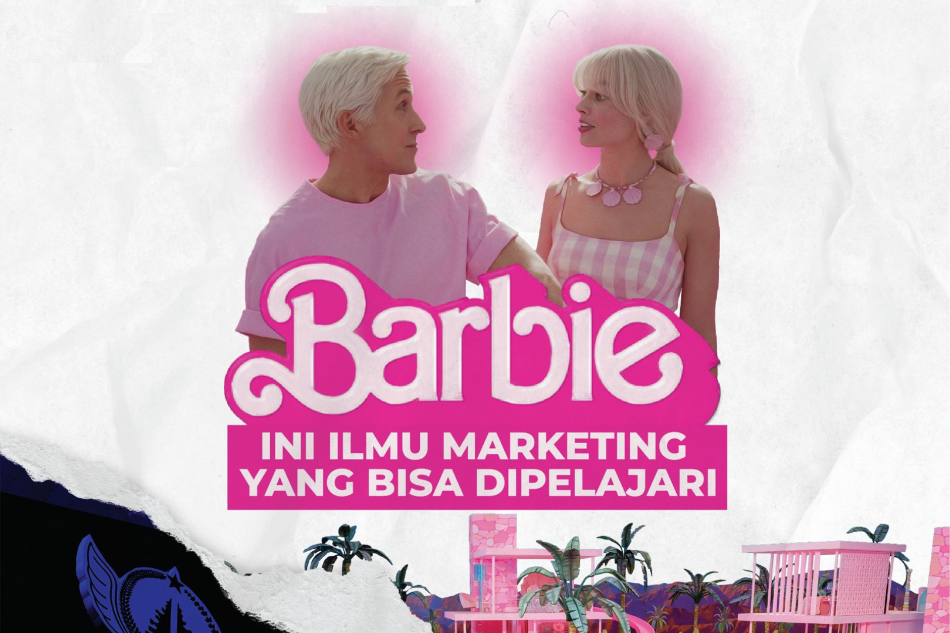 Mengenal Barbie dan Strategi Marketing Brand Mereka yang Luar Biasa