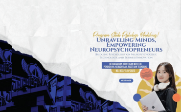 Unrevealing Minds, Empowering Neuropsychopreneurs: Melangkah Bersama Program Studi Psikologi di Undiknas kampus swasta terbaik di bali